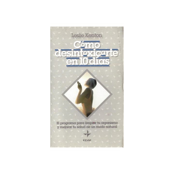 Como Desintoxicarte En 10 Dias